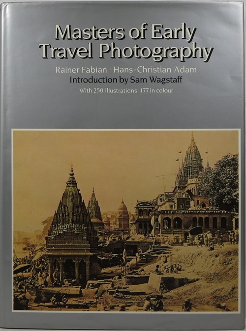 Image for Masters of Early Travel Photography Masters of Early Travel Photography