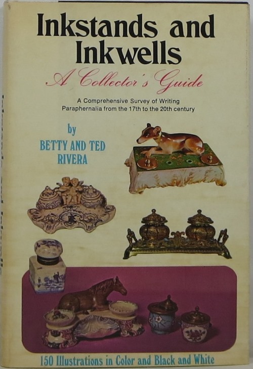 Image for Inkstands and Inkwells: A Collector's Guide Inkstands and Inkwells: A Collector's Guide