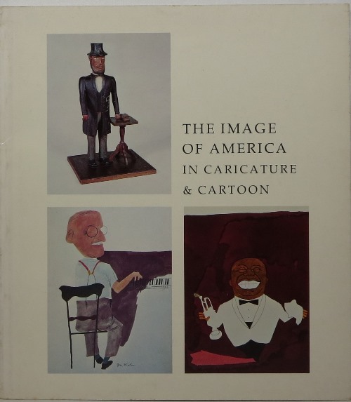 Image for The Image of America in Caricature and Cartoon The Image of America in Caricature and Cartoon
