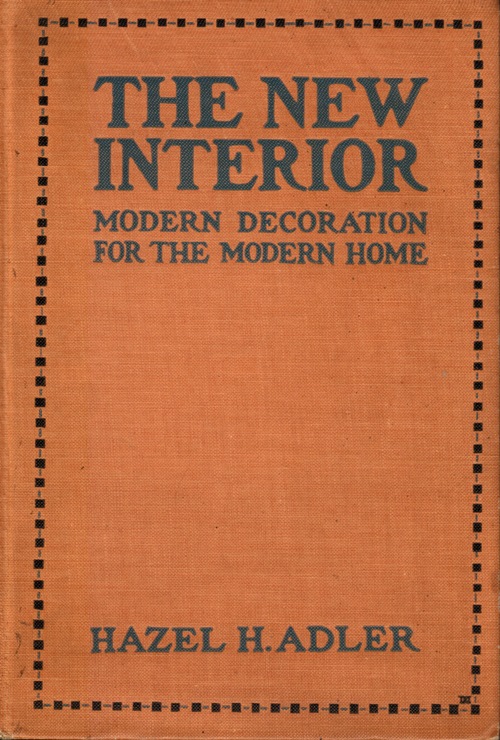 Image for The New Interior: Modern Decoration for the Modern Home The New Interior: Modern Decoration for the Modern Home