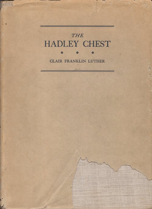 The Hadley Chest with Supplemental List of Hadley Chests