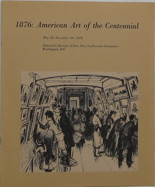 1876: American Art of the Centennial