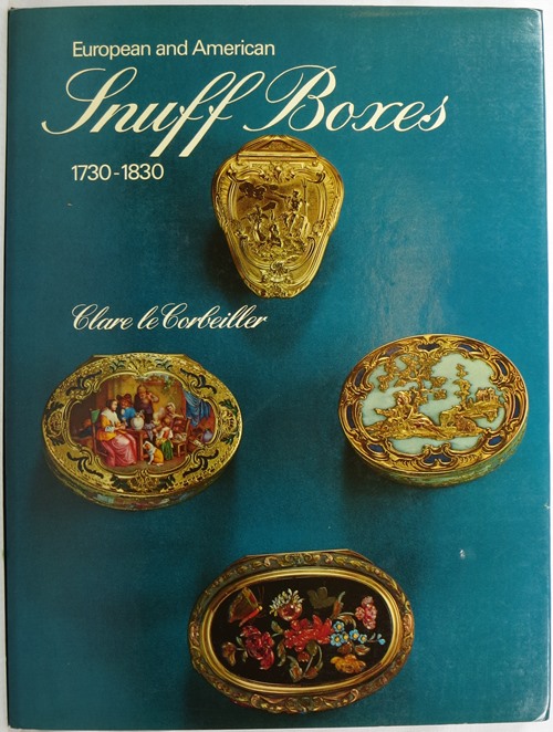 Image for European and American Snuff Boxes 1730-1830 European and American Snuff Boxes 1730-1830