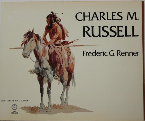 Image for Charles M. Russell: Paintings, Drawings, and Sculpture in the Amon Carter Museum Charles M. Russell: Paintings, Drawings, and Sculpture in the Amon Carter Museum