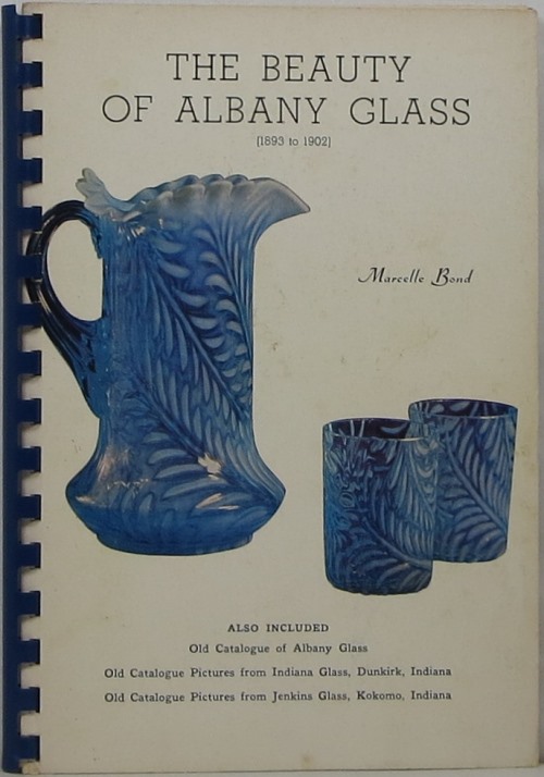 Image for The Beauty of Albany Glass (1893-1902) The Beauty of Albany Glass (1893-1902)