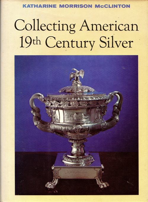 Collecting American 19th Century Silver