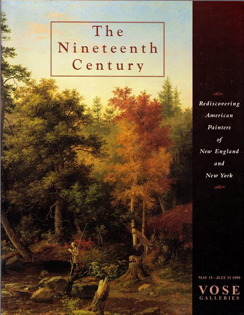 Image for The Nineteenth Century: Rediscovering American Painters of New England and New York The Nineteenth Century: Rediscovering American Painters of New England and New York
