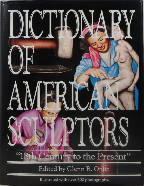 Dictionary of American Sculptors: 18th Century to the Present