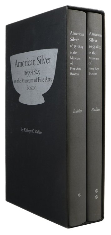 Image for American Silver 1655-1825 in the Museum of Fine Arts Boston, Volumes I and II American Silver 1655-1825 in the Museum of Fine Arts Boston, Volumes I and II