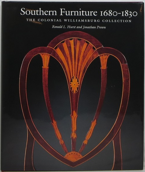 Image for Southern Furniture 1680-1830: The Colonial Williamsburg Collection Southern Furniture 1680-1830: The Colonial Williamsburg Collection