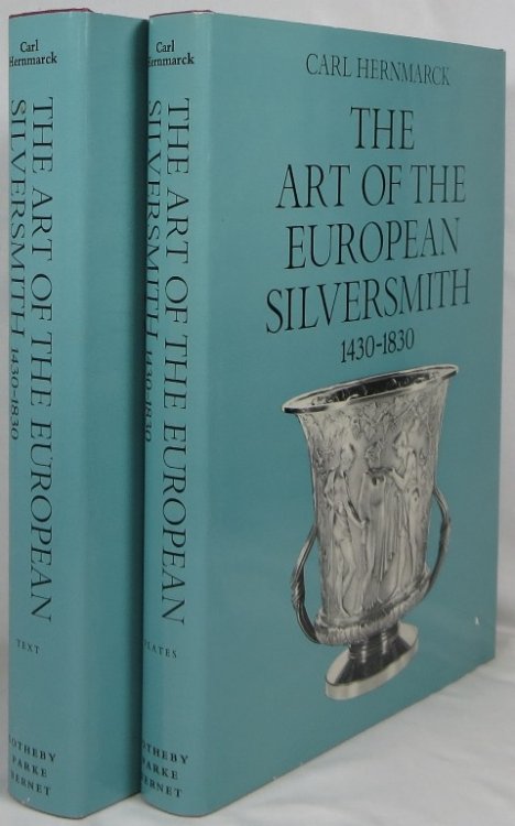 The Art of the European Silversmith 1430-1830: 2 volumes (Text and Plates)