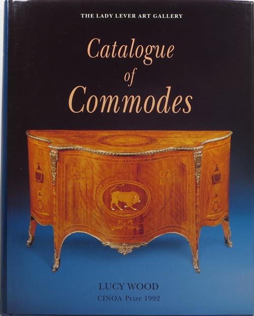 Image for The Lady Lever Art Gallery Catalogue of Commodes The Lady Lever Art Gallery Catalogue of Commodes