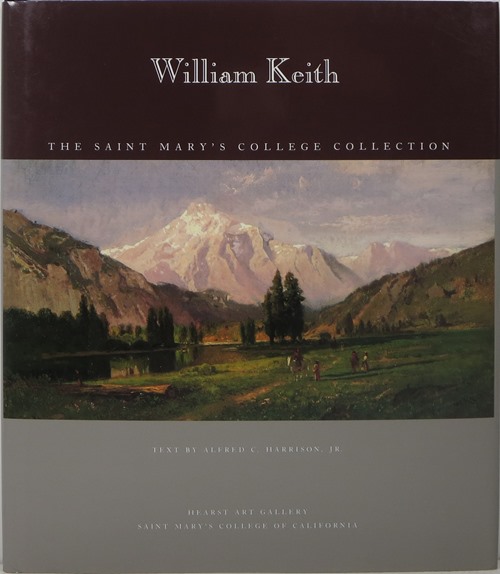 Image for William Keith: The Saint Mary's College Collection William Keith: The Saint Mary's College Collection