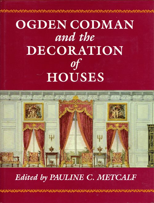 Image for Ogden Codman and the Decoration of Houses Ogden Codman and the Decoration of Houses