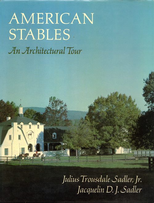 Image for American Stables: An Architectural Tour American Stables: An Architectural Tour