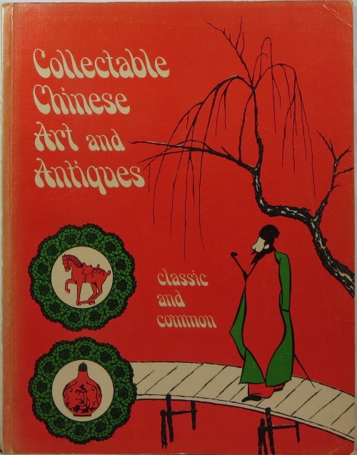 Image for Collectable Chinese Art and Antiques: Classic and Common Collectable Chinese Art and Antiques: Classic and Common
