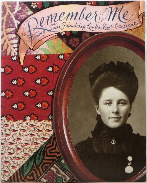 Image for Remember Me: Women & Their Friendship Quilts Remember Me: Women & Their Friendship Quilts