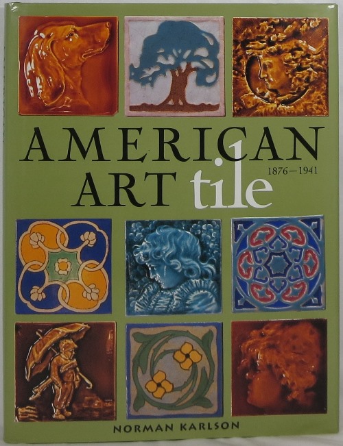 Image for American Art Tile 1876-1941 American Art Tile 1876-1941