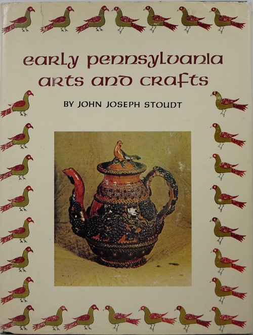 Image for Early Pennsylvania Arts and Crafts Early Pennsylvania Arts and Crafts