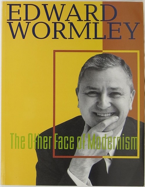 Image for Edward Wormley: The Other Face of Modernism Edward Wormley: The Other Face of Modernism