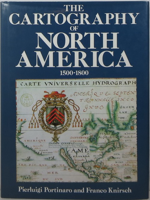 Image for The Cartography of North America 1500-1800 The Cartography of North America 1500-1800