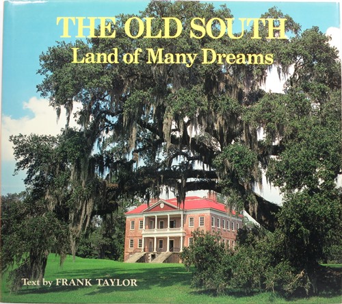 Image for The Old South: Land of Many Dreams The Old South: Land of Many Dreams