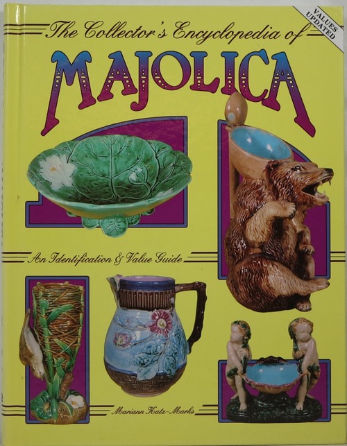 Image for The Collector's Encyclopedia of Majolica: An Identification and Value Guide The Collector's Encyclopedia of Majolica: An Identification and Value Guide