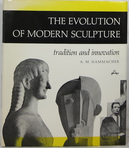 Image for The Evolution of Modern Sculpture: Tradition and Innovation The Evolution of Modern Sculpture: Tradition and Innovation