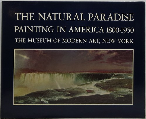 Image for The Natural Paradise: Painting in America 1800-1950 The Natural Paradise: Painting in America 1800-1950