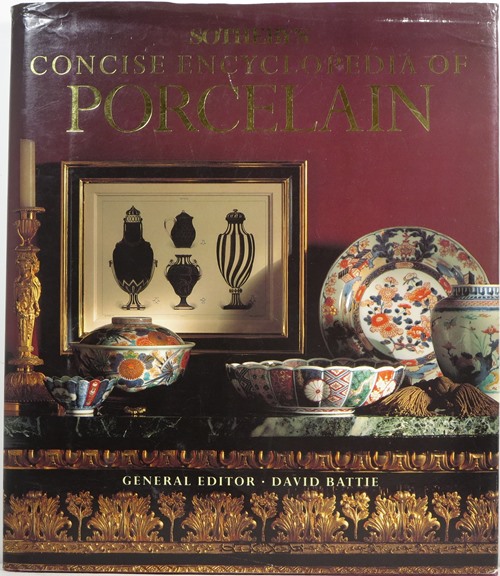 Image for Sotheby's Concise Encyclopedia of Porcelain Sotheby's Concise Encyclopedia of Porcelain