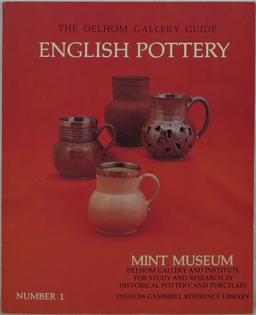 Image for The Delhom Gallery Guide English Pottery The Delhom Gallery Guide English Pottery