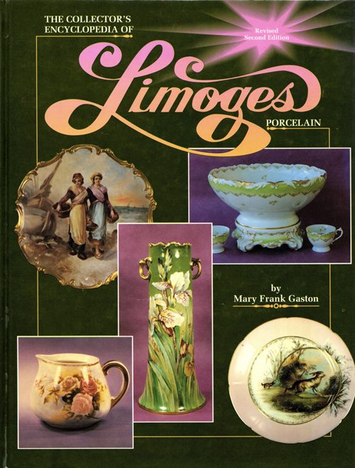 Image for The Collector's Encyclopedia of Limoges Porcelain The Collector's Encyclopedia of Limoges Porcelain