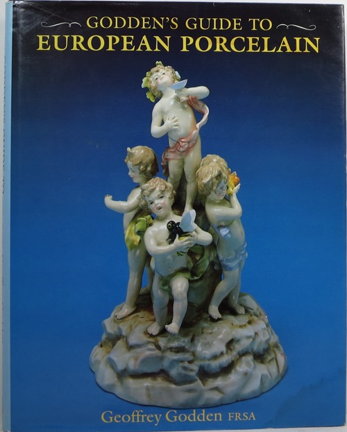 Godden's Guide to European Porcelain