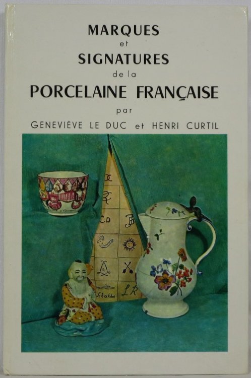 Image for Marques et Signatures de la Porcelaine Franaise Marques et Signatures de la Porcelaine Franaise