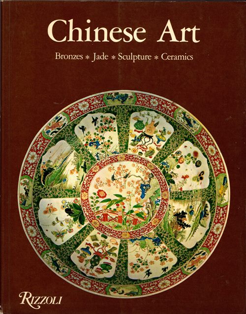 Image for Chinese Art: Bronzes, Jade, Sculpture, Ceramics Chinese Art: Bronzes, Jade, Sculpture, Ceramics