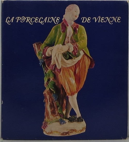 Image for La Porcelaine de Vienne La Porcelaine de Vienne