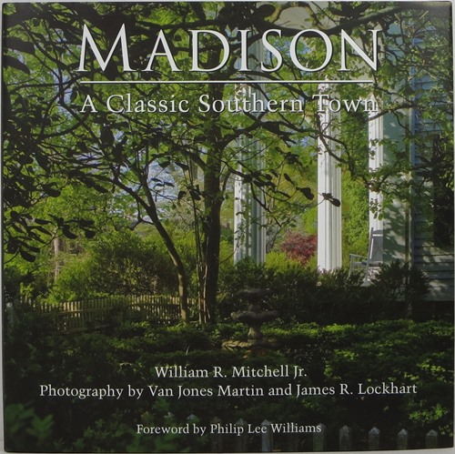 Image for Madison: A Classic Southern Town Madison: A Classic Southern Town
