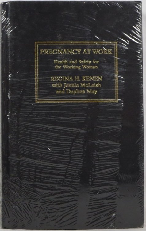 Image for Pregnancy at Work: Health and Safety for the Working Woman Pregnancy at Work: Health and Safety for the Working Woman