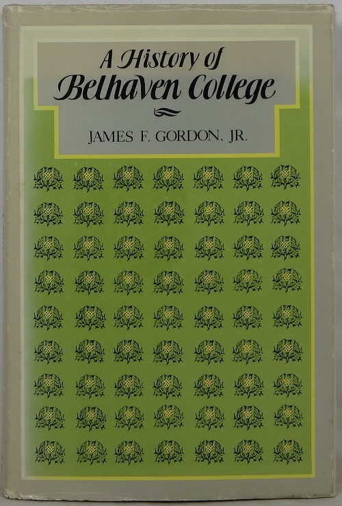 Image for A History of Belhaven College A History of Belhaven College