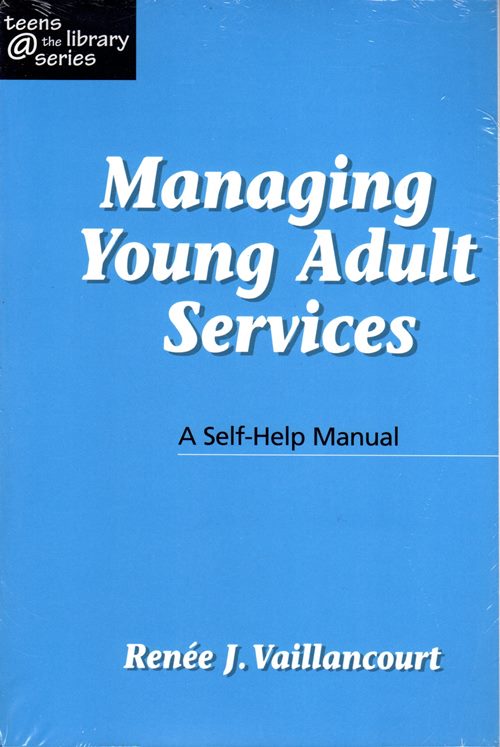 Image for Managing Young Adult Services: A Self-Help Manual Managing Young Adult Services: A Self-Help Manual