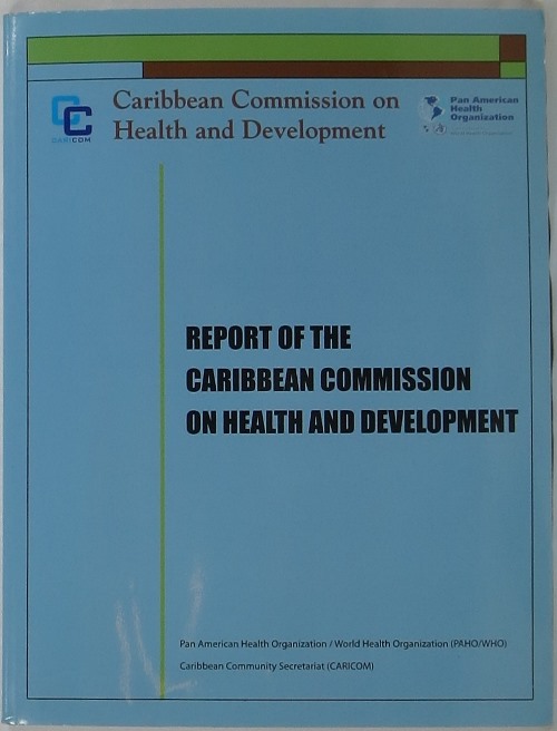 Image for Report of the Caribbean Commission on Health and Development Report of the Caribbean Commission on Health and Development
