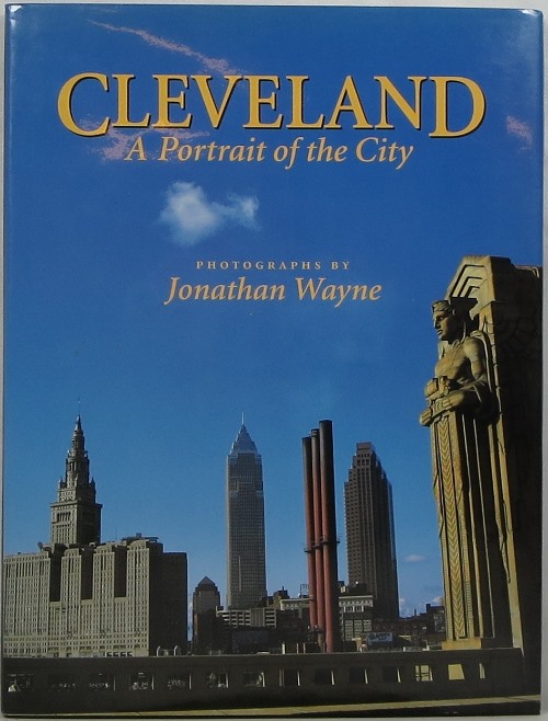Image for Cleveland: A Portrait of the City Cleveland: A Portrait of the City