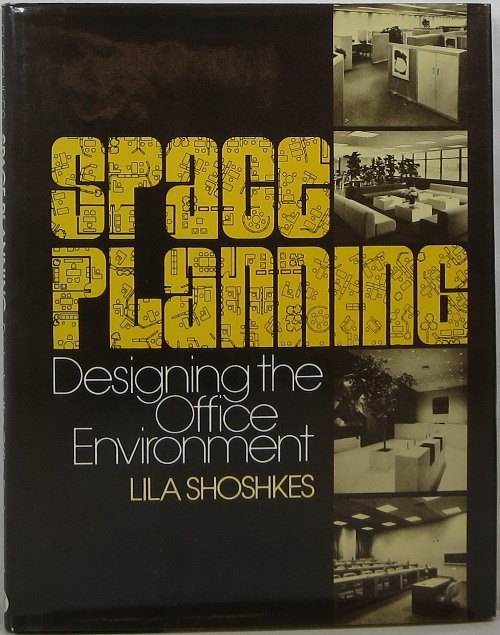 Image for Space Planning: Designing the Office Environment Space Planning: Designing the Office Environment