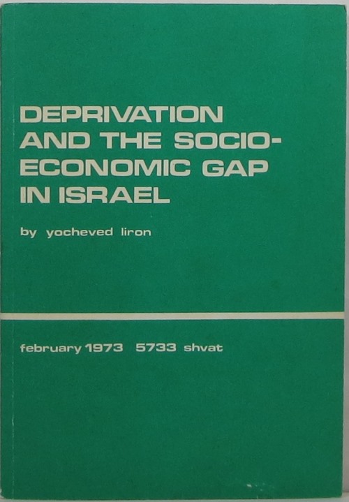 Image for Deprivation and the Socio-Economic Gap in Israel Deprivation and the Socio-Economic Gap in Israel