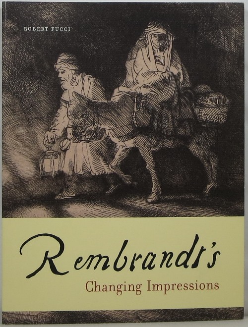 Image for Rembrandt's Changing Impressions Rembrandt's Changing Impressions