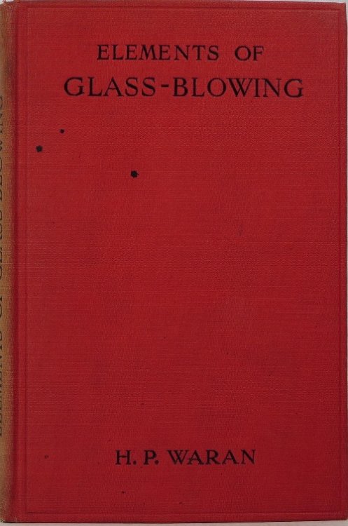 Image for Elements of Glass-Blowing Elements of Glass-Blowing