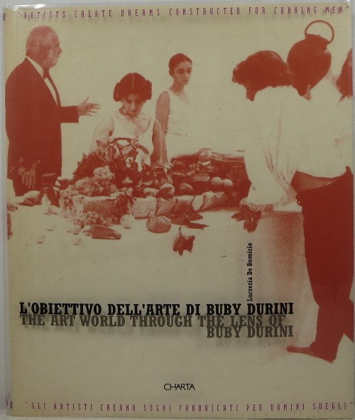 Image for L'Obiettivo Dell'Arte di Buby Durini The Art World Through the Lens of Buby Durini L'Obiettivo Dell'Arte di Buby Durini The Art World Through the Lens of Buby Durini