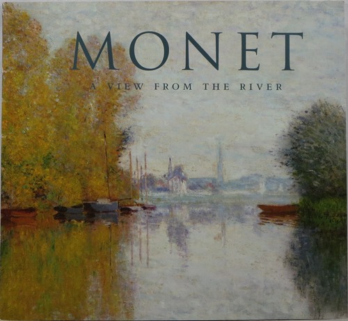 Monet: A View from the River