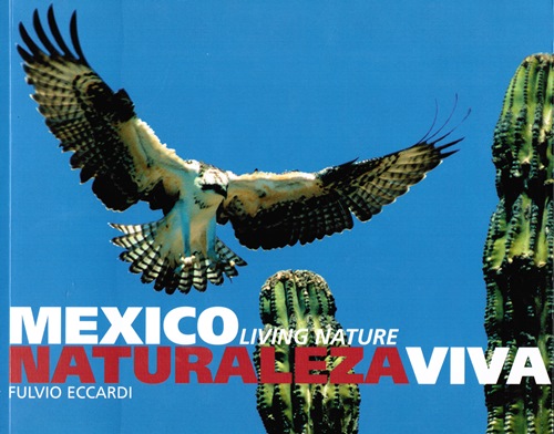 Mexico: Naturaleza Viva Living Nature