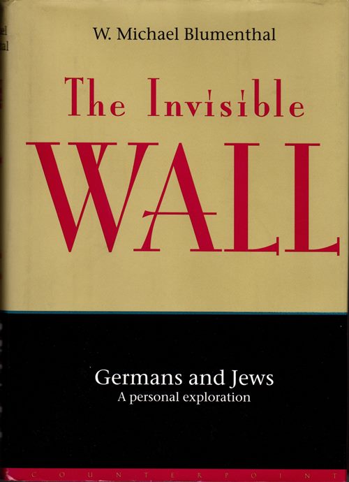 Image for The Invisible Wall: Germans and Jews, A Personal Exploration The Invisible Wall: Germans and Jews, A Personal Exploration